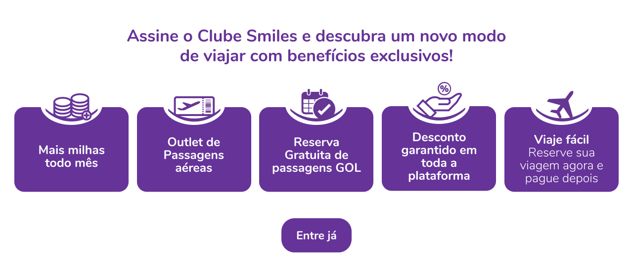 Clube Smiles: acumule milhas todo mês, descontos em passagens e pagamento facilitado.